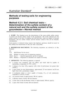 AS 1289.4.2.1: 01/01/1997 Methods of testing soils for engineering purposes, Method 4.2.1: Soil chemical tests – Determination of the sulfate content of a natural soil and the sulfate content of the groundwater – Normal method