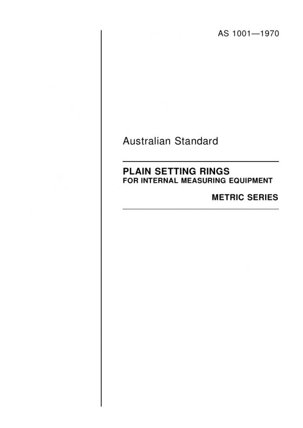 AS 1001: 01/01/1970 Plain setting rings for internal measuring equipment (metric series)