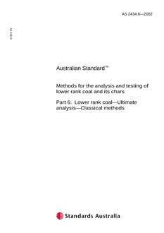 AS 2434.6: 10/01/2002 Methods for the analysis and testing of lower rank coal and its chars, Part 6: Lower rank coal – Ultimate analysis – Classical methods