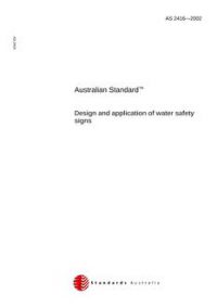 AS 2416: 01/01/2002 Design and application of water safety signs