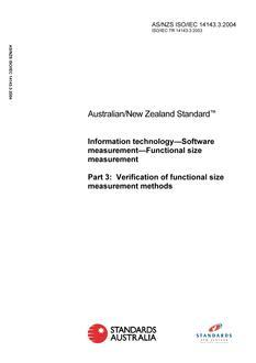 AS/NZS ISO/IEC 14143.3: 07/08/2004 Information technology – Software measurement – Functional size measurement, Part 3: Verification of functional size measurement methods