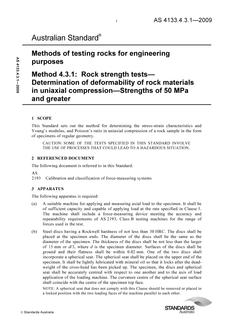 AS 4133.4.3.1: 02/12/2009 Methods of testing rocks for engineering purposes, Method 4.3.1: Rock strength tests – Determination of deformability of rock materials in uniaxial compression – Strengths of 50 MPa and greater
