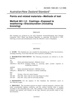 AS/NZS 1580.481.1.2: 07/05/1998 Paints and related materials – Methods of test, Method 481.1.2: Coatings – Exposed to weathering – Discolouration (including bronzing) AS/NZS 1580.481.1.2: 07/05/1998 Paints and related materials – Methods of test, Method 481.1.2: Coatings – Exposed to weathering – Discolouration (including bronzing)
