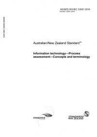 AS/NZS ISO/IEC 33001: 02/17/2016 Information technology – Process assessment – Concepts and terminology