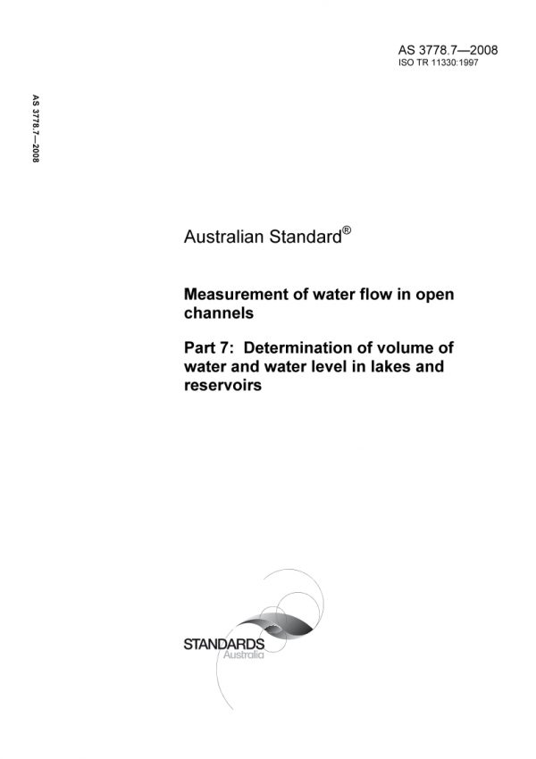 AS 3778.7: 08/15/2008 Measurement of water flow in open channels, Part 7: Determination of volume of water and water level in lakes and reservoirs