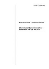 AS/NZS 1865: 08/05/1997 Aluminium and aluminium alloys – Drawn wire, rod, bar and strip