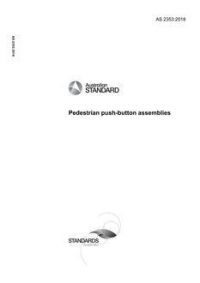 AS 2353: 05/03/2018 Pedestrian push-button assemblies