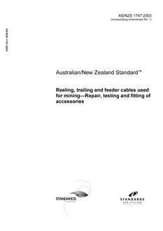 AS/NZS 1747: 06/16/2003 Reeling, trailing and feeder cables used for mining – Repair, testing and fitting of accessories