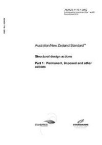 AS/NZS 1170.1: 06/04/2002 Structural design actions, Part 1: Permanent, imposed and other actions
