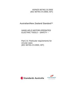 AS/NZS 60745.2.5: 01/01/2003 Hand-held motor-operated electric tools – Safety – Particular requirements for circular saws