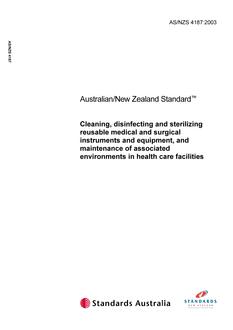 AS/NZS 4187: 01/28/2003 Cleaning, disinfecting and sterilizing reusable medical and surgical instruments and equipment, and maintenance of associated environments in health care facilities