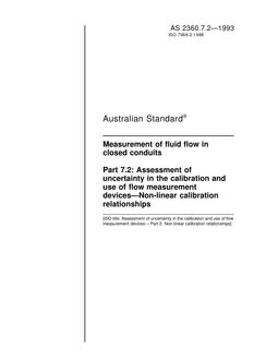 AS 2360.7.2: 12/20/1993 Measurement of fluid flow in closed conduits, Part 7.2: Assessment of uncertainty in the calibration and use of flow measurement devices – Non-linear calibration relationships
