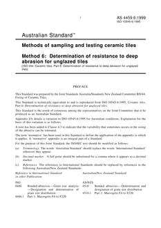 AS 4459.6: 01/01/1999 Methods of sampling and testing ceramic tiles – Determination of resistance to deep abrasion for unglazed tiles