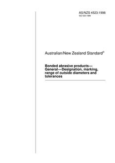 AS/NZS 4523: 01/05/1998 Bonded abrasive products – General – Designation, marking, range of outside diameters and tolerances