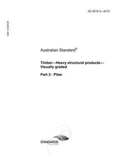 AS 3818.3: 11/15/2010 Timber – Heavy structural products – Visually graded, Part 3: Piles