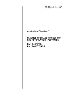 AS 2944 (PT 1 TO 2): 12/31/1986 Plastics pipes and fittings for gas reticulation – Polyamide