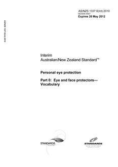 AS/NZS 1337.0(Int): 05/26/2010 Personal eye protection, Part 0: Eye and face protectors – Vocabulary