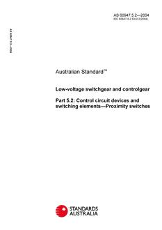 AS 60947.5.2: 01/01/2004 Low-voltage switchgear and controlgear, Part 5.2: Control circuit devices and switching elements – Proximity switches