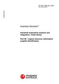 AS ISO 13584.26: 01/01/2004 Industrial automation systems and integration – Parts library, Part 26: Logical resource: Information supplier identification