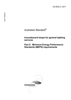 AS 4934.2: 04/14/2011 Incandescent lamps for general lighting services, Part 2: Minimum Energy Performance Standards (MEPS) requirements