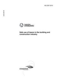 AS 2397: 11/17/2015 Safe use of lasers in the building and construction industry