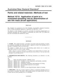 AS/NZS 1580.107.8: 07/05/1995 Paints and related materials – Methods of test, Method 107.8: Application of paint at a nominated spreading rate by determination of wet film mass (brush application)