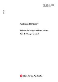 AS 1544.2: 09/19/2003 Method for impact tests on metals, Part 2: Charpy V-notch