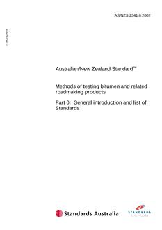 AS/NZS 2341.0: 06/24/2002 Methods of testing bitumen and related roadmaking products, Part 0: General introduction and list of Standards