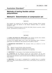 AS 2282.9: 07/05/1999 Methods of testing flexible cellular polyurethane, Method 9: Determination of compression set
