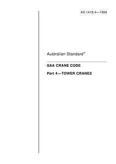 AS 1418.4: 01/01/1988 Cranes (including hoists and winches) (known as the SAA Crane Code) – Tower cranes