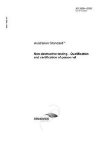 AS 3998: 01/01/2006 Non-destructive testing – Qualification and certification of personnel