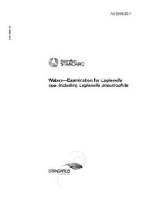 AS 3896: 05/10/2017 Waters – Examination for Legionella spp. Including Legionella pneumophila