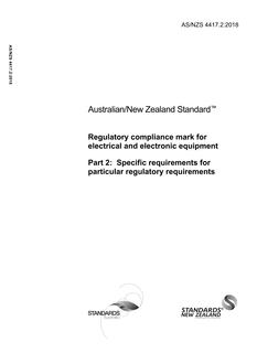 AS/NZS 4417.2: 07/02/2018 Regulatory compliance mark for electrical and electronic equipment, Part 2: Specific requirements for particular regulatory applications