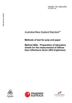 AS/NZS 1301.466S: 06/03/2005 Methods of test for pulp and paper, Method 466S: Preparation of laboratory sheets for the measurement of diffuse blue reflectance factor (ISO brightness)