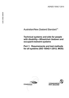 AS/NZS 10542.1: 10/16/2015 Technical systems and aids for people with disability – Wheelchair tiedown and occupant-restraint systems, Part 1: Requirements and test methods for all systems (ISO 10542-1:2012, MOD)