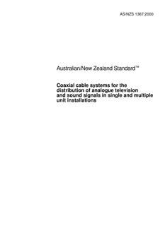 AS/NZS 1367: 01/05/2000 Coaxial cable systems for the distribution of analogue television and sound signals in single and multiple unit installations