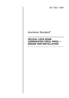 AS 1762: 12/31/1983 Helical lock-seam corrugated steel pipes – Design and installation