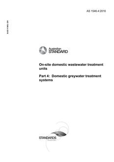 AS 1546.4: 11/21/2016 On-site domestic wastewater treatment units, Part 4: Domestic greywater treatment systems