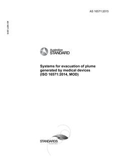 AS 16571: 08/19/2015 Systems for evacuation of plume generated by medical devices (ISO 16571:2014, MOD)