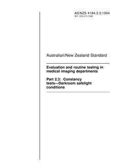 AS/NZS 4184.2.3: 05/16/1994 Evaluation and routine testing in medical imaging departments, Part 2.3: Constancy tests – Darkroom safelight conditions