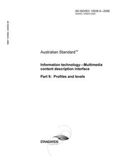 AS ISO IEC 15938.9: 03/10/2006 Information technology – Multimedia content description interface, Part 9: Profiles and levels