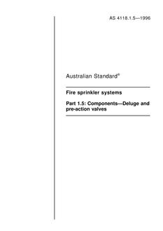 AS 4118.1.5: 01/05/1996 Fire sprinkler systems, Part 1.5: Components – Deluge and pre-action valves