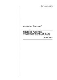 AS 1535: 01/01/1975 Moulded plastics household garbage cans