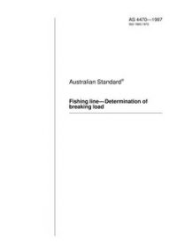 AS 4470: 05/05/1997 Fishing line – Determination of breaking load