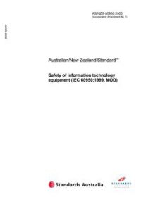 AS/NZS 60950: 06/05/2000 Safety of information technology equipment (IEC 60950:1999, MOD)