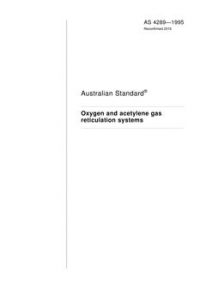 AS 4289: 08/05/1995 Oxygen and acetylene gas reticulation systems
