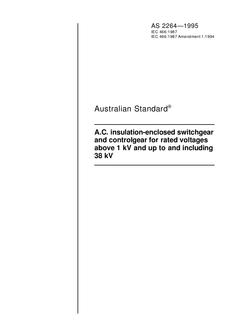 AS 2264: 08/05/1995 A.C. insulation-enclosed switchgear and controlgear for rated voltages above 1 kV and up to and including 38 kV