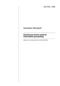 AS 2736: 01/01/1999 Continuous forms used for information processing