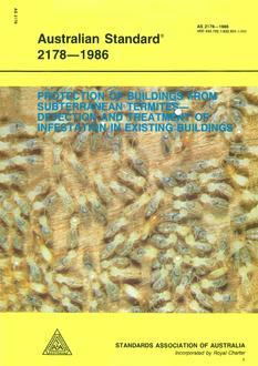 AS 2178: 12/04/1986 Protection of buildings from subterranean termites – Detection and treatment of infestation in existing buildings