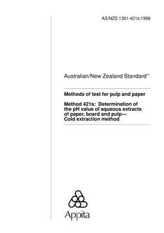 AS/NZS 1301.421S: 06/05/1998 Methods of test for pulp and paper, Method 421S: Determination of the pH value of aqueous extracts of paper, board and pulp – Cold extraction method